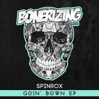 SpinRox - Goin' Down EP