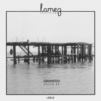 Groofeo - Hello EP