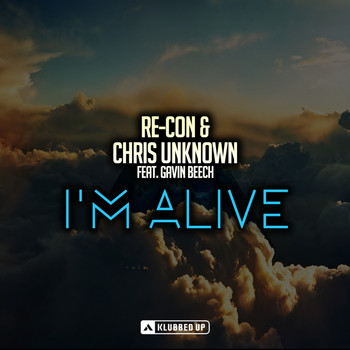Re-Con & Chris Unknown ft. Gavin Beech - I'm Alive