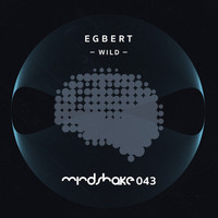 Egbert - Wild EP