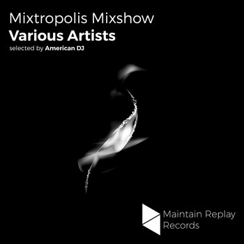 Various Artists - Mixtropolis Mixshow
