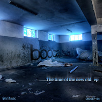 Booca - The Time of The New Old EP
