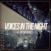 DeFreight - Voices In The Night
