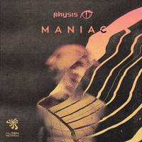 Physis - Maniac