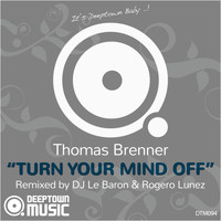 Thomas Brenner - Turn Your Mind Off