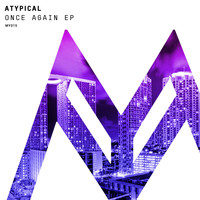Atypical - Once Again EP
