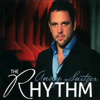 Andy Snitzer - The Rhythm