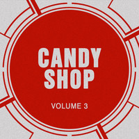 Candy Shop - Candy Shop, Vol. 3