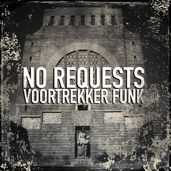 No Requests - Voortrekker Funk