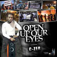 C-Zer - Open Up Our Eyes - Single