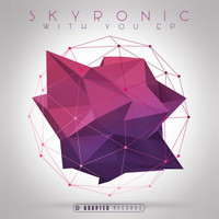 Skryonic - With You EP