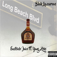 Blak Lazarous - Eastside Juice
