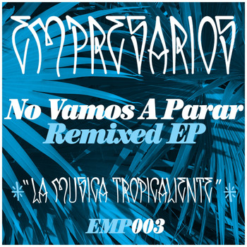Empresarios - No Vamos A Parar Remixed EP