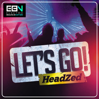 HeadZed - Let's Go!