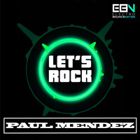 Paul Mendez - Let's Rock