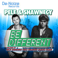 Pele & Shawnecy - Be Different EP