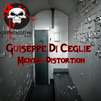 Giuseppe Di Ceglie - Mental Distortion