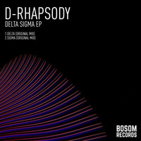 D-Rhapsody - Delta Sigma EP