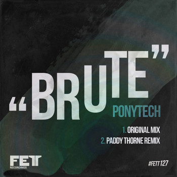 Ponytech - Brute