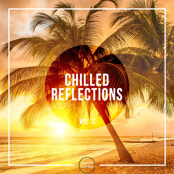 Various Artists - Chilled Reflections, Vol. 2