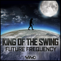 Future Frequency - King Of The Swing