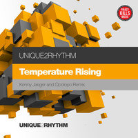 Unique2Rhythm - Temperature Rising