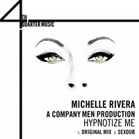 Michelle Rivera - Hypnotize Me