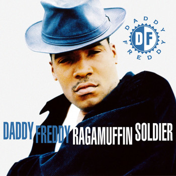 Daddy Freddy - Raggamuffin Soldier