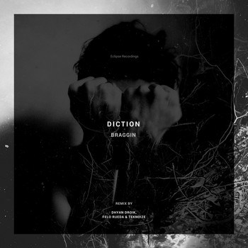 Diction - Braggin