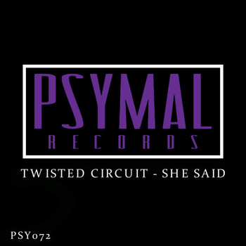 Twisted Circuit - She Said