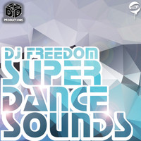 DJ Freedom - Super Dance Sounds