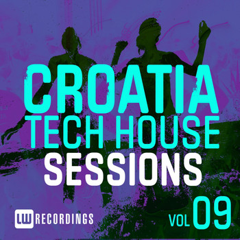 Various Artists - Croatia Tech House Sessions, Vol. 9