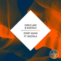 Chris Lake - Start Again (feat. Nastala)