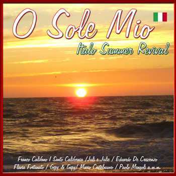 Various Artists - O Sole Mio (Italo Summer Revival)