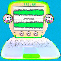Leisure - Laptop Music