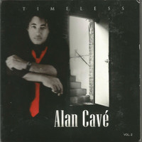 Alan Cavé - Timeless, Vol. 2