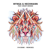 MYNGA & Hechmann feat. Grant Genske - I'm Done (Remixes)