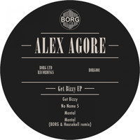 Alex Agore - Get Bizzy EP