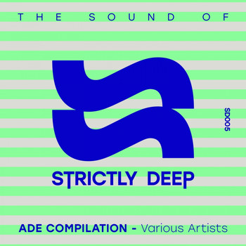 Various Artists - The Sound of Strictly Deep (ADE 2016)