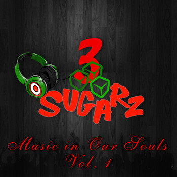 Various Artists - 3SugarZ: Music in Our Soul, Vol. 1