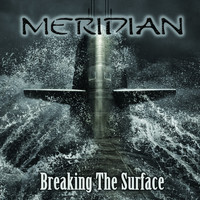 Meridian - Breaking the Surface