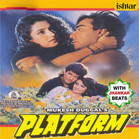 Anand - Milind - Platform (With Jhankar Beats) (Original Motion Picture Soundtrack)