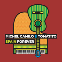 Michel Camilo, Tomatito - Spain Forever