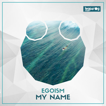 Egoism - My Name