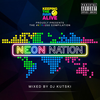 Kutski - Keeping The Rave Alive: Neon Nation