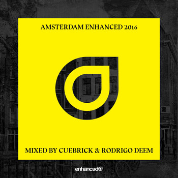 Various Artists - Amsterdam Enhanced 2016, Mixed by Cuebrick & Rodrigo Deem