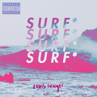 Coms - Surf (Explicit)