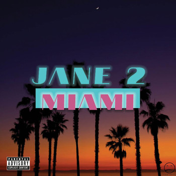 J-Soul - Jane 2 Miami (Explicit)