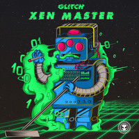 Glitch - Xen Master