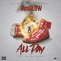 IAmDLOW - All Day (feat. Oh Boy Prince) (Explicit)